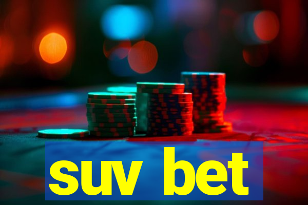 suv bet